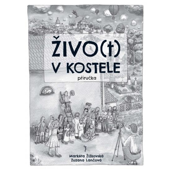 Živo(t) v kostele Příručka - 9788072952878
