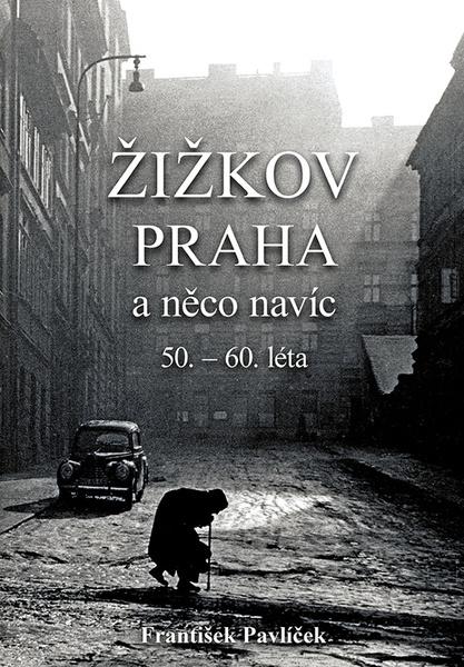 Žižkov Praha a něco navíc - 9788087950999