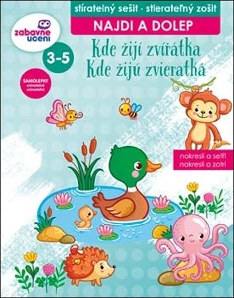 Levně Kde žijí zvířátka Najdi a dolep