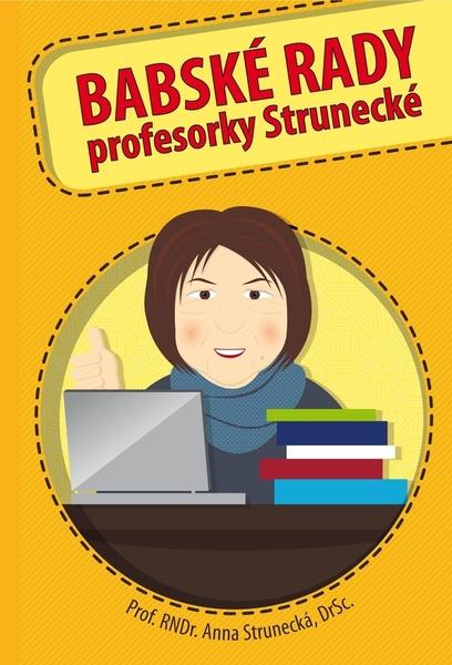 Levně Strunecká Babské rady profesorky Strunecké (prof. RNDr. Anna )