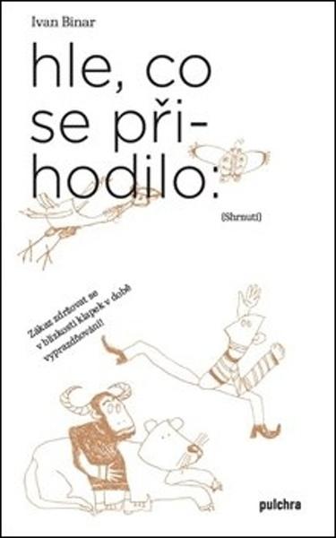 Levně Hle, co se přihodilo