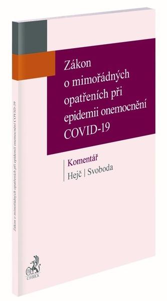 Zákon o mimořádných opatřeních při epidemii onemocnění COVID-19 Komentář - 9788074008542