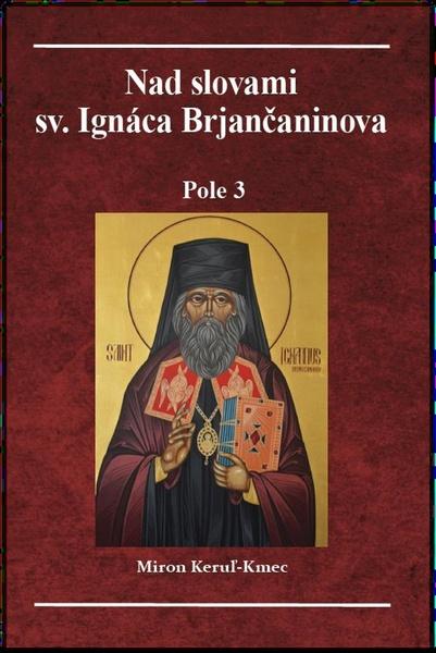 Levně Nad slovami sv. Ignáca Brjančaninova