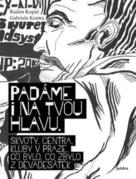 Padáme i na tvou hlavu - 9788075640642