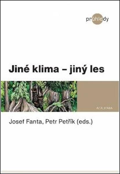 Jiné klima - jiný les - 9788020033000