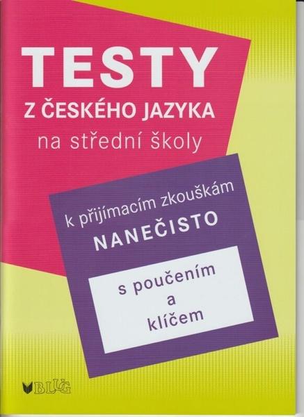 Testy z českého jazyka k na střední školy - 9788072740475