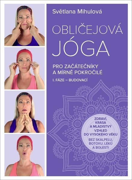 Levně Obličejová jóga pro začátečníky a mírně pokročilé