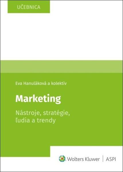 Levně Marketing Nástroje, stratégie, ľudia a trendy