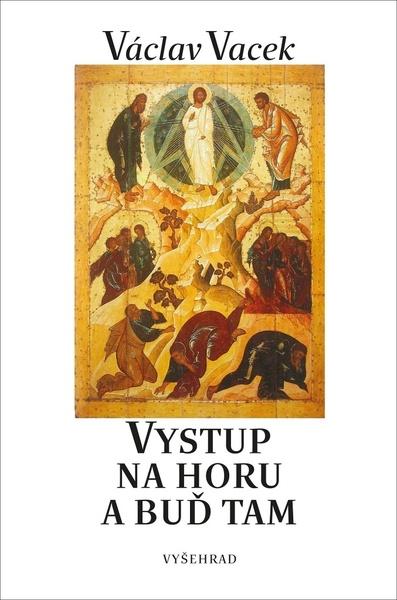 Levně Vystup na horu a buď tam