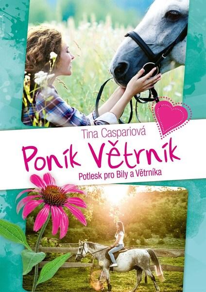 Poník Větrník Potlesk pro Bily a Větrníka - 9788025250099