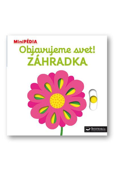 Objavujeme svet! Zahrádka - 9788056703960