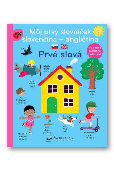 Levně Môj prvý slovníček slovenčina - angličtina Prvé slová