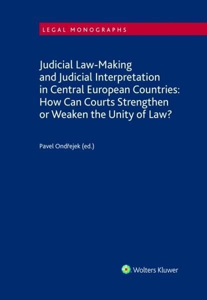 Levně Judicial Law-Making and Judicial Interpretation in Central European Countries