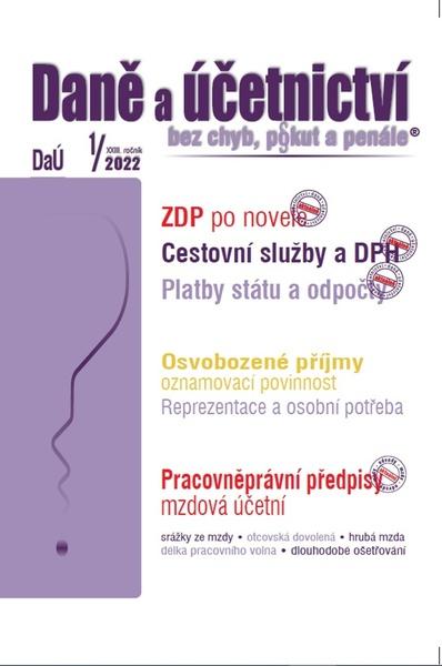 DaÚ 1/2022 Zákon o daních z příjmů – novely, Platby státu a odpočty od 1. 1. 2022, Pracovněprávní předpisy pro mzdovou účetní v roce 2022 - Děrgel Martin