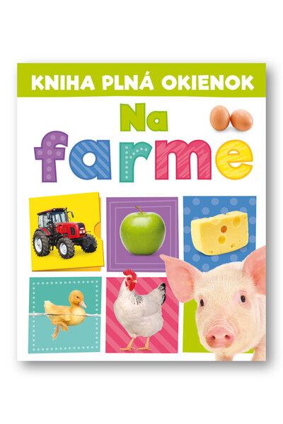 Levně Kniha plná okienok: Na farme - Andrew Burgess, Pooja Desai