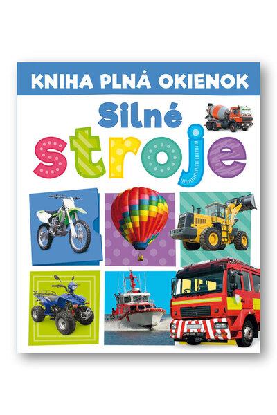 Levně Kniha plná okienok Silné stroje