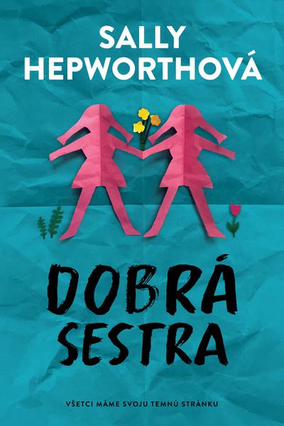 Dobrá sestra - 9788022212687