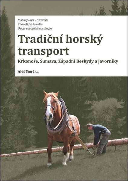 Levně Tradiční horský transport