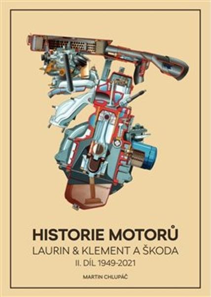 Historie motorů Laurin & Klement a ŠKODA - 9788090840201