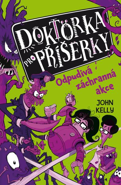 Doktorka pro příšerky Odpudivá záchranná akce - 9788027700707