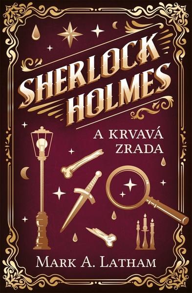 Sherlock Holmes a krvavá zrada - 9788027702527