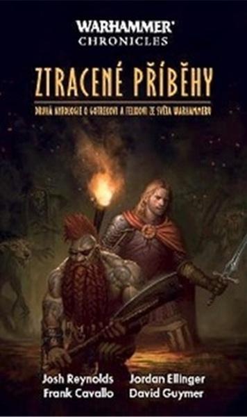 Gotrek & Felix - Ztracené příběhy - Josh Reynolds - 9788073324834