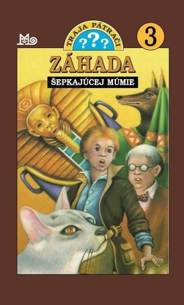 Traja pátrači - Záhada šepkajúcej múmie - 9788010040070