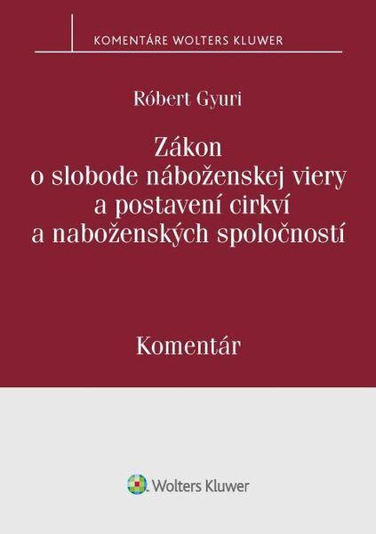 Levně Zákon o slobode náboženskej viery a postavení cirkví a náboženských spoločností
