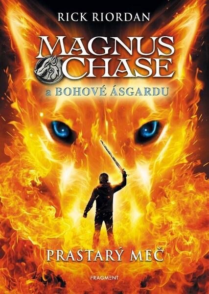 Magnus Chase a bohové Ásgardu Prastarý meč - 9788025355169