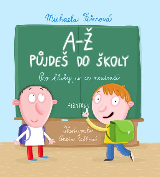 A-Ž půjdeš do školy - 9788000065373