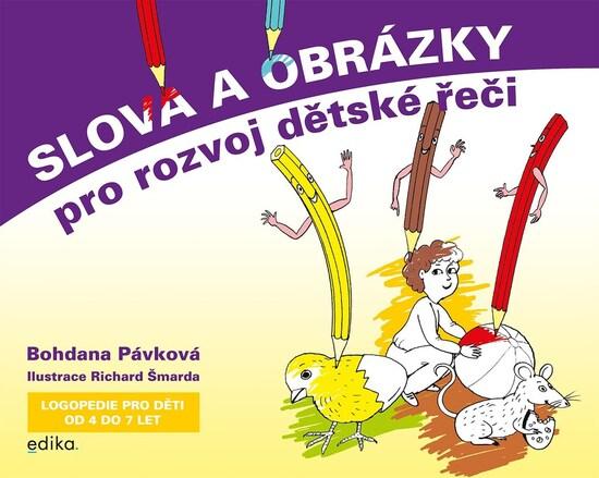 Slova a obrázky pro rozvoj dětské řeči - 9788026617228