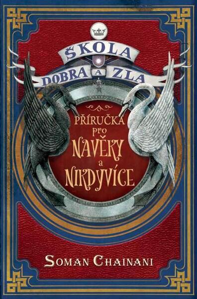 Levně Škola dobra a zla Příručka pro Navěky a Nikdyvíce