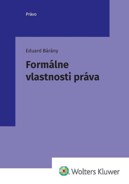 Formálne vlastnosti práva - 9788057104285