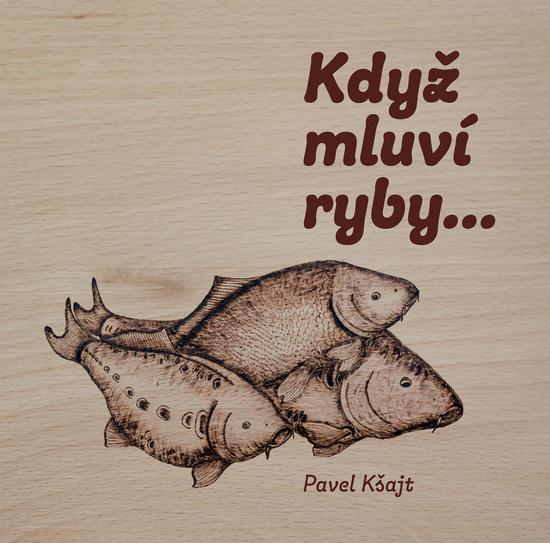 Když mluví ryby… - 9788074654893