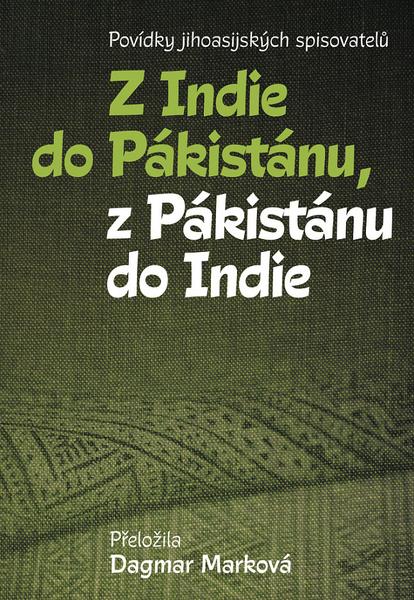 Z Indie do Pákistánu, z Pákistánu do Indie - 9788074654886