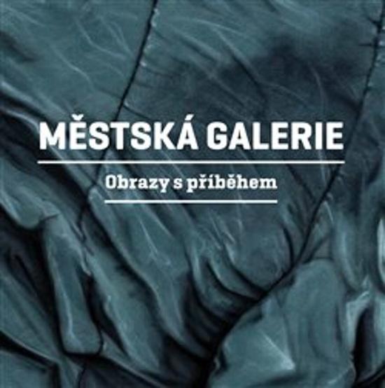 Městská galerie - 9788072278732
