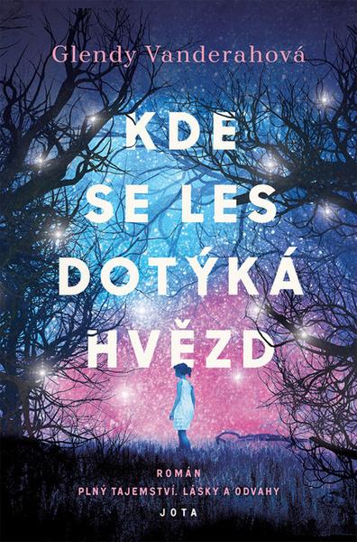 Kde se les dotýká hvězd - 9788075659330