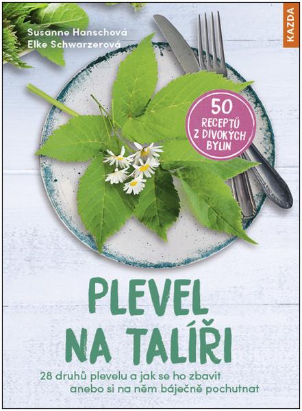 Levně Plevel na talíři