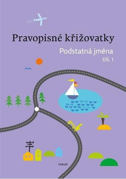 Levně Pravopisné křižovatky Podstatná jména 1