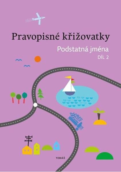 Levně Pravopisné křižovatky Podstatná jména 2