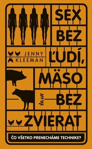 Sex bez ľudí, mäso bez zvierat - 9788055180465