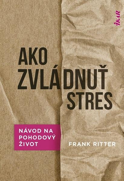 Ako zvládnuť stres - 9788055180618