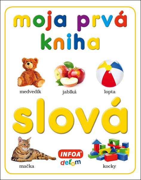 Moja prvá kniha Slová - 9788075477361