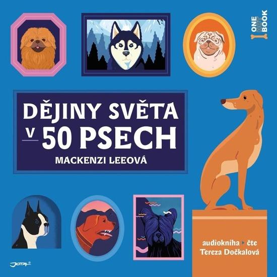 Levně Dějiny světa v 50 psech