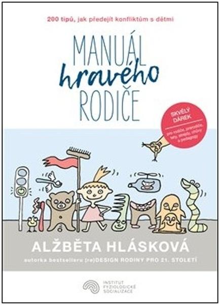 Manuál hravého rodiče - 9788011007508