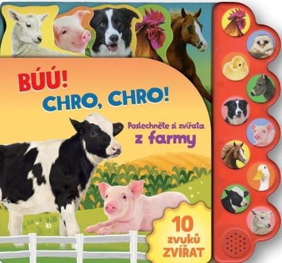 Levně Búú! Chro, chro! Poslechněte si zvířata z farmy