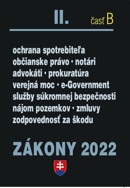 Zákony II časť B 2022 - Občianske právo, notári, advokáti, prokurátori - 9788081622076