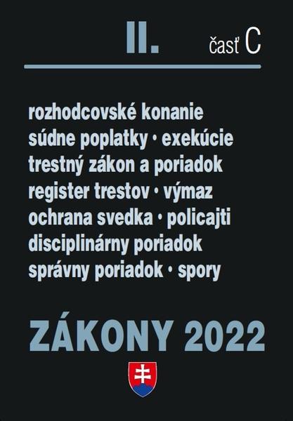 Zákony II časť C 2022 - Trestné právo, exekučný poriadok a súdne spory - 9788081622083