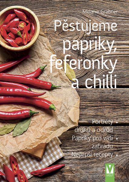 Levně Pěstujeme papriky, feferonky a chilli