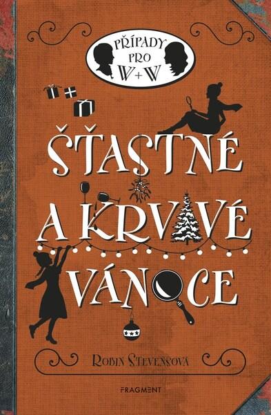Šťastné a krvavé Vánoce - 9788025355725